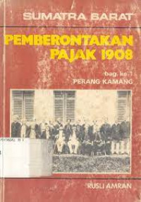 Sumatra Barat, Pemberontakan Pajak, 1908