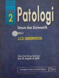 Patologi umum dan sistematik = general and systematic pathology (volume 2)