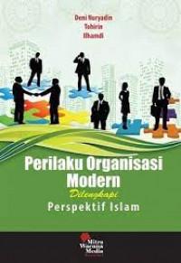 Perilaku organisasi modern dilengkapi perspektif Islam