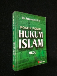 Pokok-pokok hukum Islam : MKDU / Sudarsono