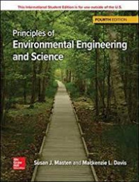 Principles of Environmental Engineering and Science : Mackenzie Leo Davis, Susan J Masten