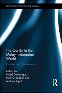 Qurʼan in the Malay-Indonesian world: context and interpretation