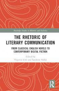 The Rhetoric of Literary Communication from Classical English Novels to Contemporary Digital Fiction