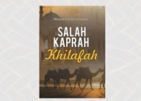 Salah kaprah Khilafah / Muhammad Azizul Ghofar