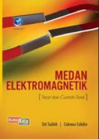 Medan Elektromagnetik: Teori Contoh Soal / Siti Sailah dan Cekmas Cekdin