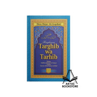 Ringkasan targhib wa tarhib / Ibnu Hajar al Asqalani