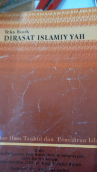 Teks book dirasat Islamiyah : pengantar ilmu tauhid dan pemikiran Islam / Tim Dirosat IAIN Sunan Ampel
