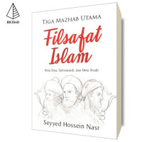Tiga madzhab utama filsafat islam / Seyyed Hossein Nasr