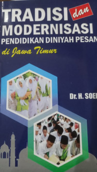Tradisi dan Modernisasi Pendidikan Diniyah Pesantren di Jawa Timur