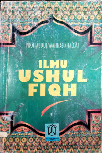 Ilmu ushul fiqh / Abdul Wahhab Khallaf