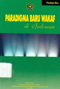 Image of Paradigma baru wakaf di Indonesia / Achmad Djunaidi [et.al]