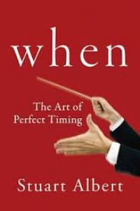 When : the art of perfect timing