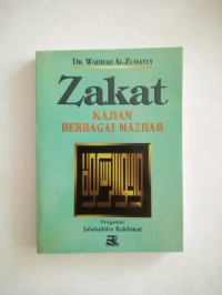 Zakat : kajian berbagai mazhab / Wahwah al Zuhayly