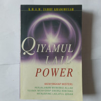 Qiyamul Lail Power : menyingkap misteri perjalanan menuju Allah teknik menyerap energi bintang menjaring lailatur qadar / Zamry Khadimullah