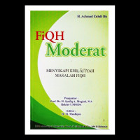 Fiqh moderat : menyikapi khilafiyah masalah fiqh / Achmad Zuhdi Dh.