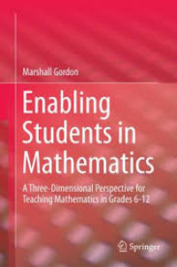 Image of Enabling students in mathematics : a three-dimensional perspective for teaching matemathics in grades 6-12