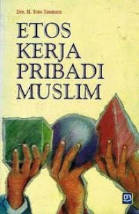 Image of Etos kerja pribadi Muslim / Toto Tasmara