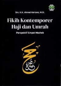 Fikih kotemporer haji dan umroh: perspektif empat madzab