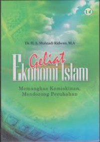 Image of Geliat ekonomi Islam: memangkas kemiskinan, mendorong perubahan / A. Muhtadi Ridwan