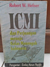 Image of ICMI dan Perjuangan menuju Kelas Menengah Indonesia / Robert W. Hefner