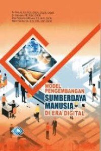 Model pengembangan  sumber dayan manuasia di era digital