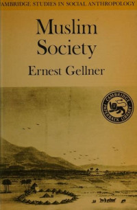 Image of Muslim society / Ernest Gellner