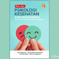 Psikologi kesehatan dan aplikasinya dalam kesehatan masyarakat