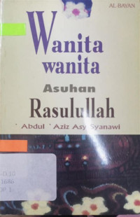 Image of Wanita-wanita asuhan rasulullah / Azis Asy-Syanawi