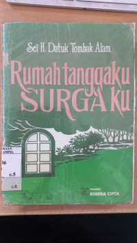 Image of Rumah tanggaku surgaku / Datuk Tombak Alam