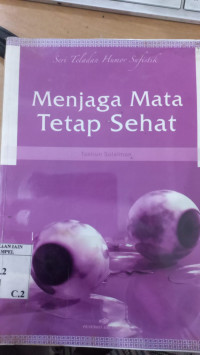 Menjaga Mata Tetap Sehat : buku 2 / Tasirun Sulaiman