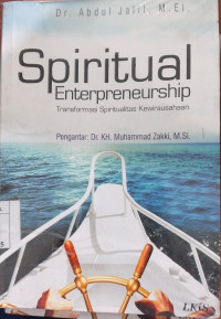 Image of Spiritual Enterpreneurship : Transformasi Spiritual Kewirausahaan