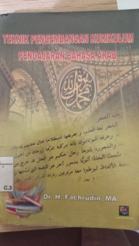 Teknik pengembangan kurikulum pengajaran bahasa arab : Fachrudin; Editor: Tuhana Taufik Andrianto