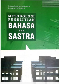 Metodologi penelitian bahasa dan sastra