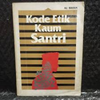 Image of Kode etik kaum santri : A. Mudjab Mahali dan Umi Mujawazah Mahali