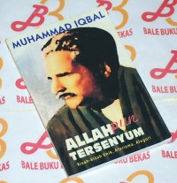 Allah Pun Tersenyum : Kisah - Kisah Unik Aforisma, alegori Muhammad Iqbal / Mas'ud Al Hasan; Penerjemah: Abu Muhammad; Editor: Mathori A Elwa