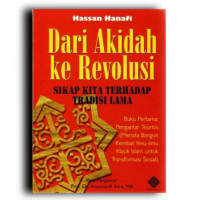Image of Dari akidah ke revolusi : sikap kita terhadap tradisi lama / Hasan Hanafi