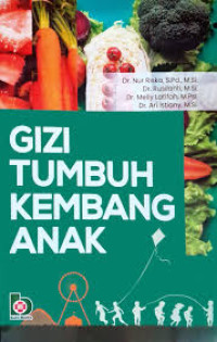 Gizi tumbuh kembang anak