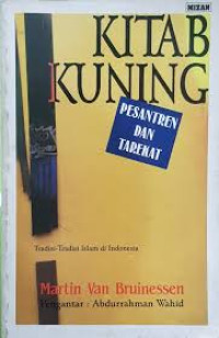 Image of Kitab kuning : pesantren dan tarekat / Martin Van Bruinessen