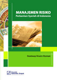 Manajemen risiko perbankan syariah di Indonesia