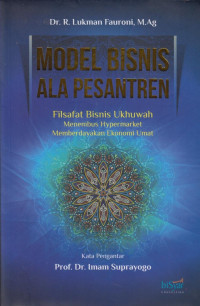 Model Bisnis ala Pesantren : filsafat Bisnis Ukhuwah