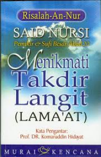 Menikmati takdir langit [lama'at] : risalah An-Nur / Said nursi