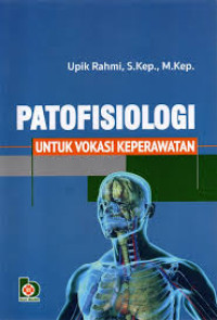 Patofisiologi untuk vokasi keperawatan