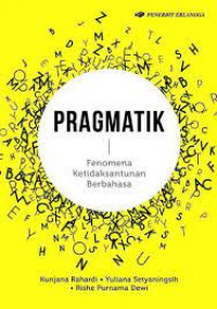 Pragmatik : fenomena ketidaksantunan berbahasa