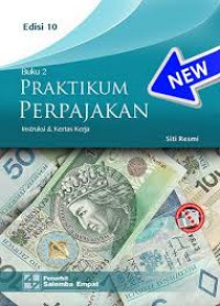 Pratikum Perpajakan 2: Instruksi dan Kertas Kerja