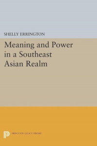 Meaning and power in a Southeast Asian realm